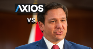 AXIOS VS DESANTIS