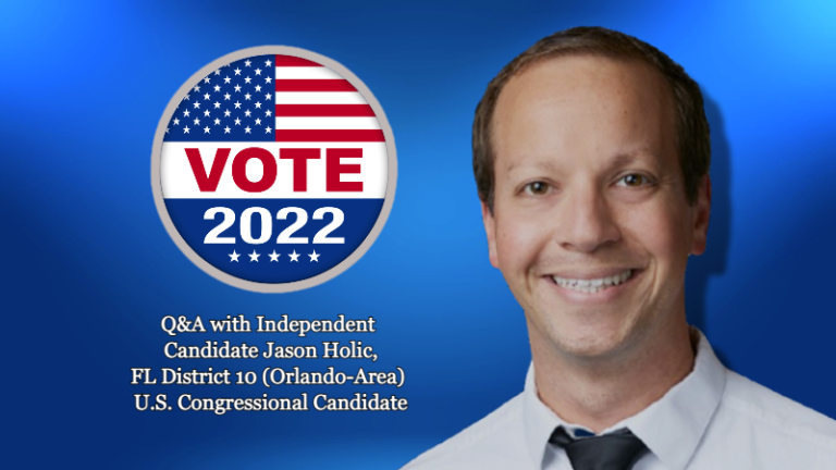 Candidate Spotlight: Jason Holic: An Independent in Florida Congressional District 10 (Orlando Area)
