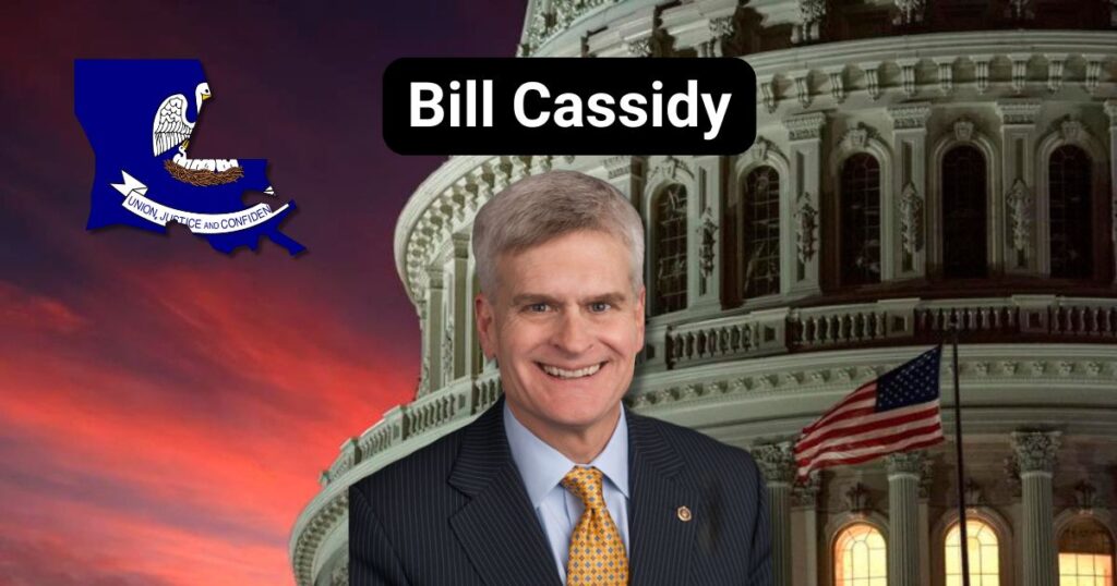 Senator Bill Cassidy